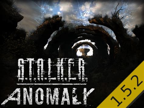 S.T.A.L.K.E.R. Anomaly 1.5.1 to 1.5.2 Update file .